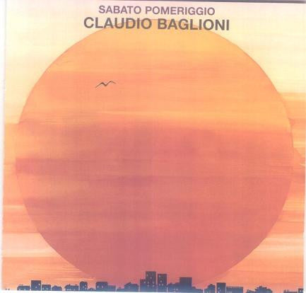 Claudio Baglioni : Sabato Pomeriggio (CD, Album, RE)
