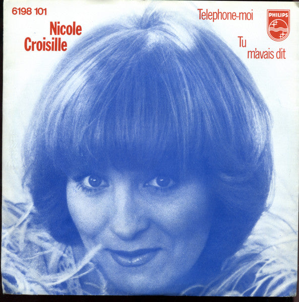 Nicole Croisille : Téléphone-Moi / Tu M'avais Dit (7", Single)