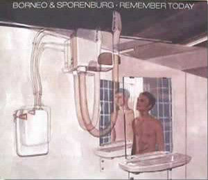 Borneo & Sporenburg : Remember Today (CD, Album)
