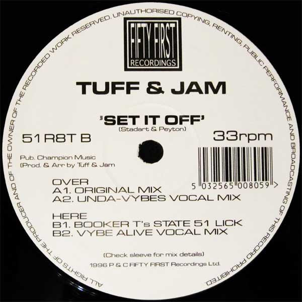 Tuff & Jam* : Set It Off (12")