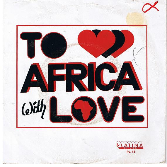 Various : To Africa With Love (7", S/Sided)