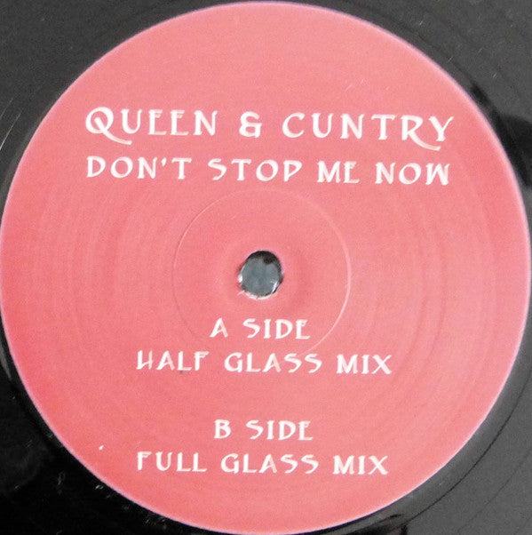 Queen & Cuntry : Don't Stop Me Now (12", Unofficial)