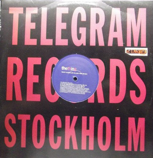 The Thing : Tonite I'm Gonna Love You (Don't Make Me Wait) (12")