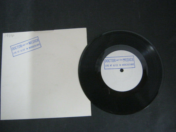 Doctor & The Medics : Live At Alice In Wonderland (7", W/Lbl)