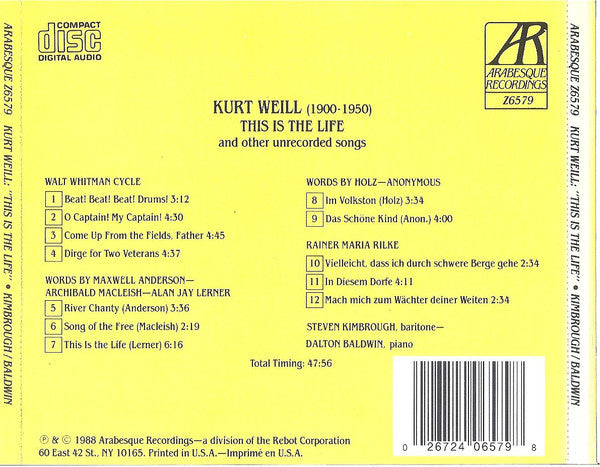 Kurt Weill - Steven Kimbrough - Dalton Baldwin : This Is The Life And Other Unrecorded Songs (CD, Album)