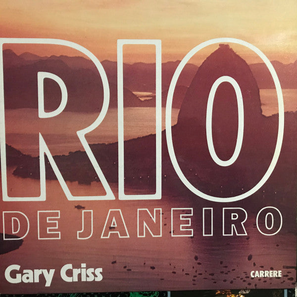 Gary Criss : Rio De Janeiro (LP, Album)