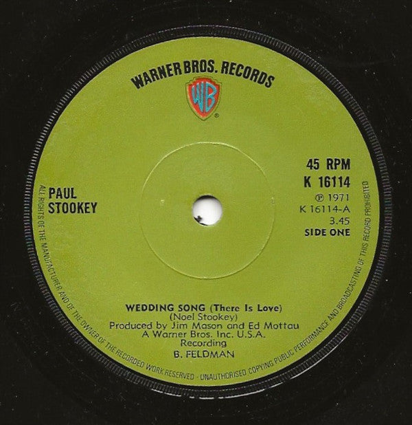 Paul Stookey* : Wedding Song (There Is Love) / Give A Damn (7", Single)