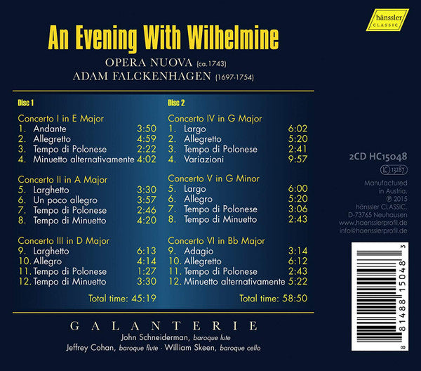 Adam Falckenhagen - Galanterie, John Schneiderman, Jeffrey Cohan, William Skeen : An Evening With Wilhelmine (Opera Nuova) (2xCD, Album)
