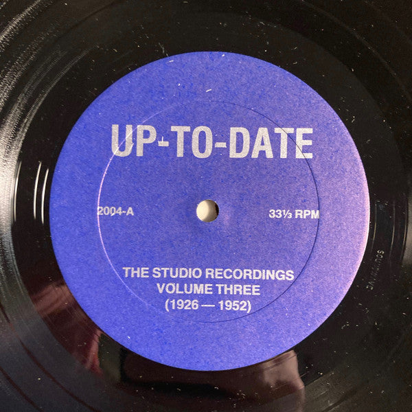 Up To Date : The Studio Recordings Volume Three 1926-1952 (12")