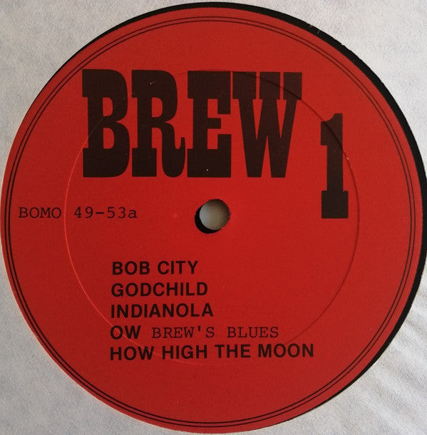 Brew Moore : Brewer's Brew Brew Moore The Blue Brew (LP, Comp, Mono, Unofficial)