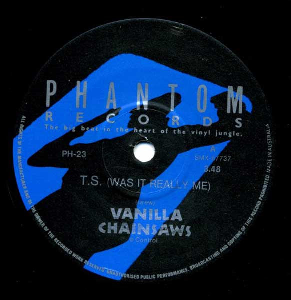 Vanilla Chainsaws : T.S. (Was It Really Me) (7", Single)