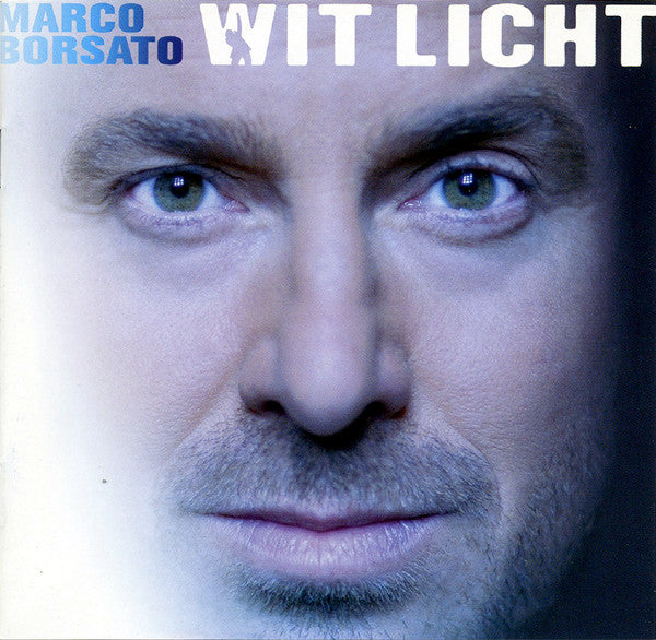 Marco Borsato : Wit Licht (CD, Album, Enh)