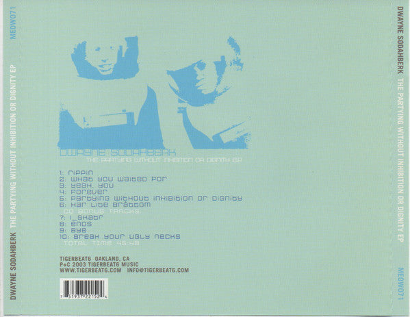 Dwayne Sodahberk : The Partying Without Inhibition Or Dignity E.P. (CD, EP)
