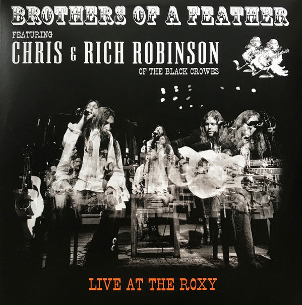 Brothers Of A Feather Featuring Chris Robinson (2) & Rich Robinson : Live At The Roxy (2xLP, Album, RE)