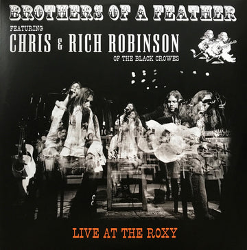 Brothers Of A Feather Featuring Chris Robinson (2) & Rich Robinson : Live At The Roxy (2xLP, Album, RE)