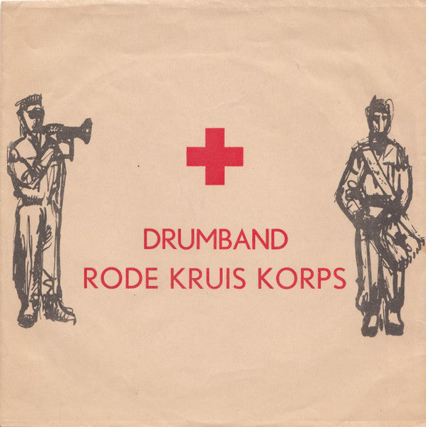 Drumband Rode Kruis Korps : Jubileum-Mars (Flexi, 7", S/Sided, Card)