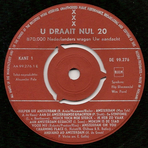 Philip Bloemendal, Wim Povel, De Amsterdamse Politiekapel O.l.v. Johan Pinkse : U Draait Nul 20 - 870.000 Nederlanders Vragen Uw Aandacht (7")