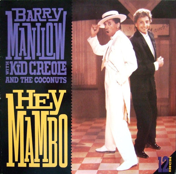 Barry Manilow With Kid Creole And The Coconuts : Hey Mambo (12")