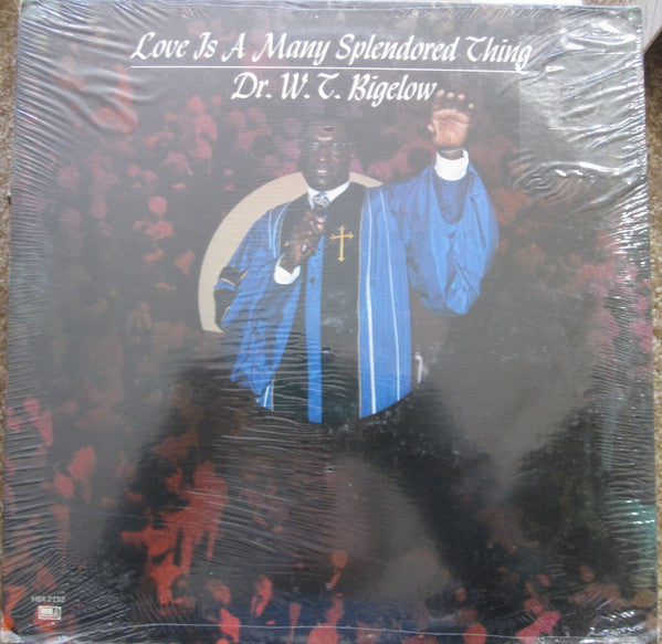 Dr. W. T. Bigelow* : Love Is A Many Splendored Thing (LP)
