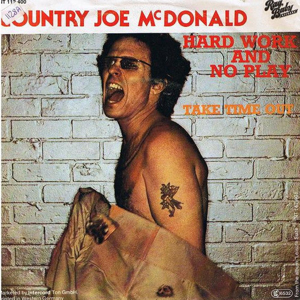 Country Joe McDonald : Hard Work And No Play (7", Single)