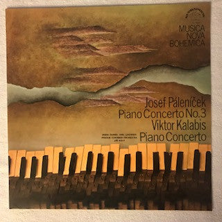 Josef Páleníček, Viktor Kalabis, Irena Černá, Emil Leichner : Concerto No. 3 For Piano And Small Orchestra / Concerto For Piano And Orchestra (LP, Album)