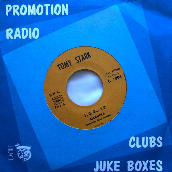 Tomy Stark : 1,2,3... / Oh! toi que j'aime (7", Mono, Jukebox, Promo)