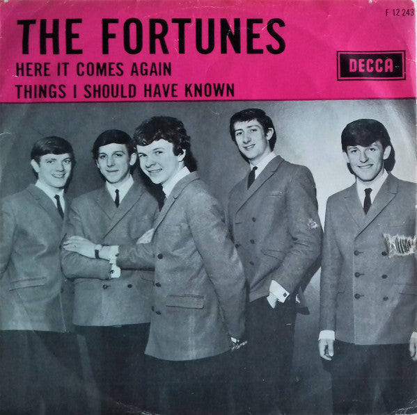 The Fortunes : Here It Comes Again / Things I Should Have Known (7", Single, Mono, Bla)