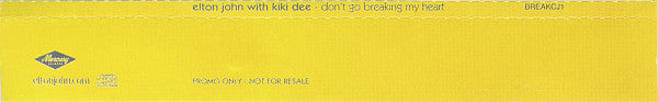 Elton John + Kiki Dee : Don't Go Breaking My Heart (CD, Single, Promo)