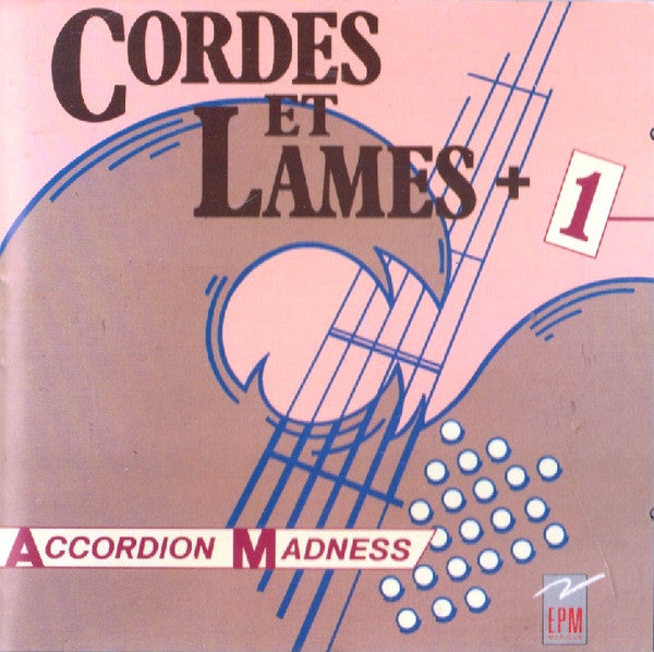 Cordes Et Lames : Accordion Madness (CD)