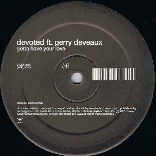 DeVoted ft. Gerry Deveaux : Gotta Have Your Love (12")