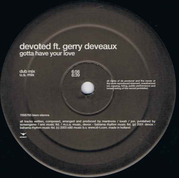 DeVoted ft. Gerry Deveaux : Gotta Have Your Love (12")
