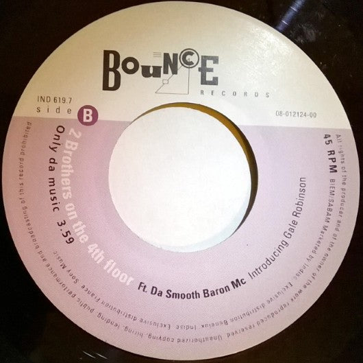 2 Brothers On The 4th Floor Ft. Da Smooth Baron MC Introducing Gale Robinson : Turn Da Music Up (7", Single)