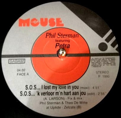 Phil Sterman Featuring Petra (4) : S.O.S... I Lost My Love In You (12")