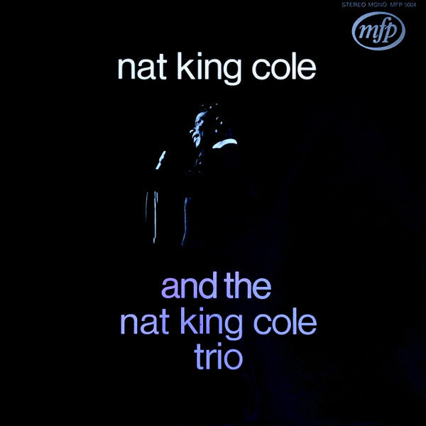 Nat King Cole And The Nat King Cole Trio : And The Nat King Cole Trio (LP, Album, Comp)