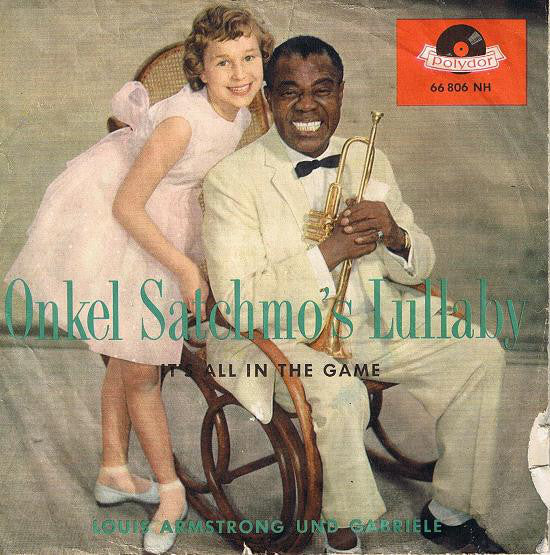 Louis Armstrong Und Gabriele : Onkel Satchmo's Lullaby (7", Single, Mono)