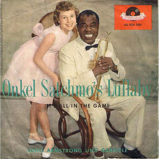 Louis Armstrong Und Gabriele : Onkel Satchmo's Lullaby (7", Single, Mono)