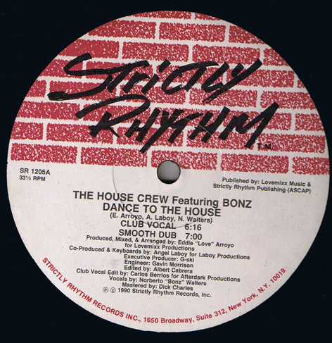 The House Crew (3) Featuring Bonz : Dance To The House (12")