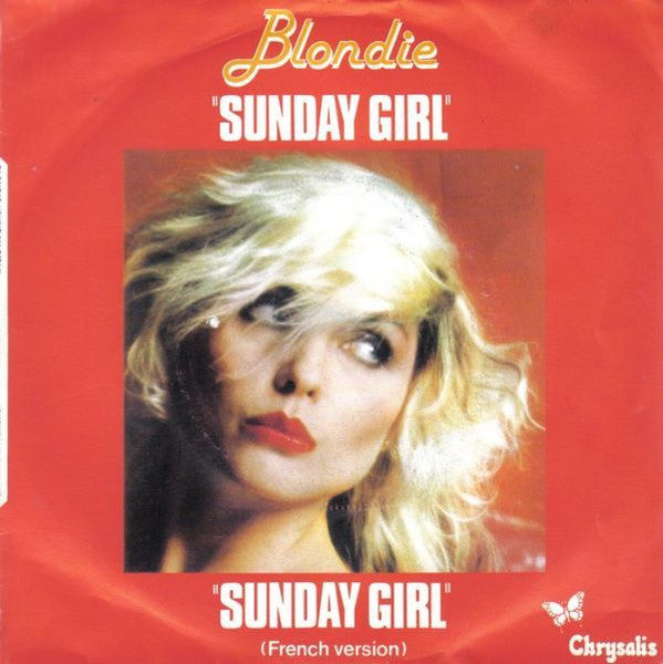 Blondie : Sunday Girl / Sunday Girl (French Version)  (7", Single)