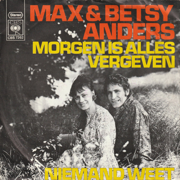 Max En Betsy Anders : Morgen Is Alles Vergeven (7", Single, 4-P)