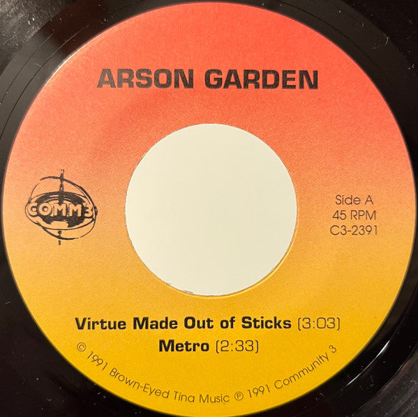 Arson Garden : Virtue Made Out Of Sticks / Metro / Shifting (7")