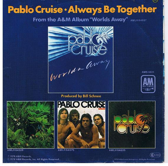 Pablo Cruise : Love Will Find A Way / Always Be Together (7", Single)