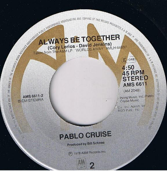Pablo Cruise : Love Will Find A Way / Always Be Together (7", Single)