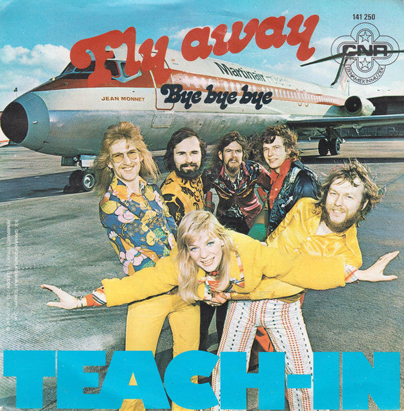 Teach-In : Fly Away (7", Single, 4-P)