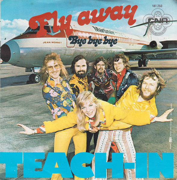 Teach-In : Fly Away (7", Single, 4-P)