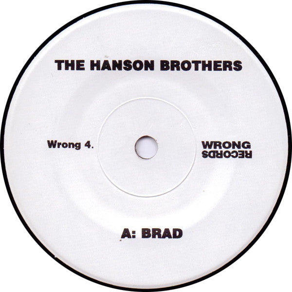 Hanson Brothers : Brad (7", Single)