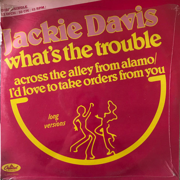 Jackie Davis : What's The Trouble (Long Versions) (12")