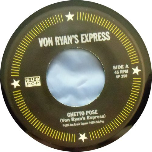 Von Ryan's Express : Ghetto Pose (7")