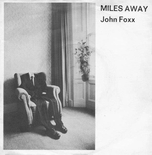 John Foxx : Miles Away (7", Single)