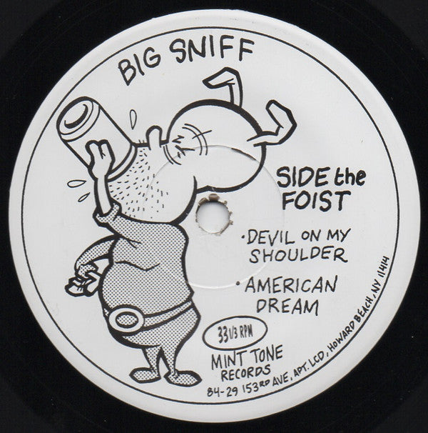 Big Sniff : We're Only In It For The $ (7")