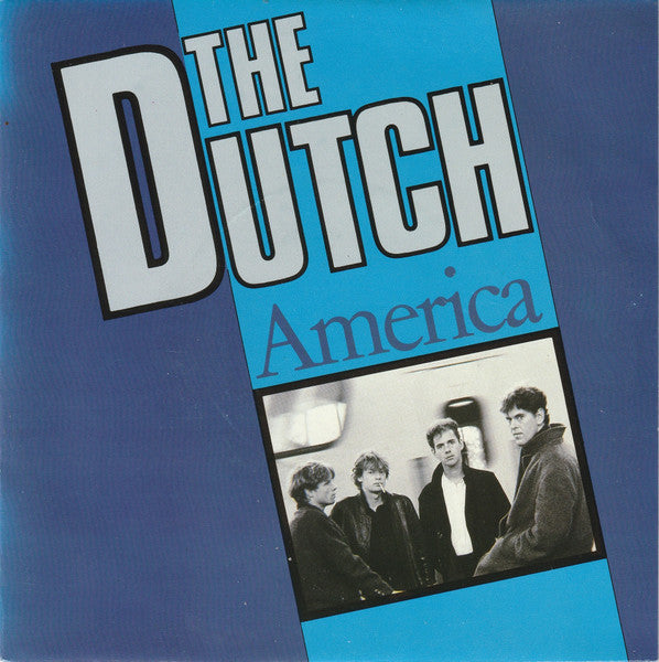 The Dutch : America (7", Single)